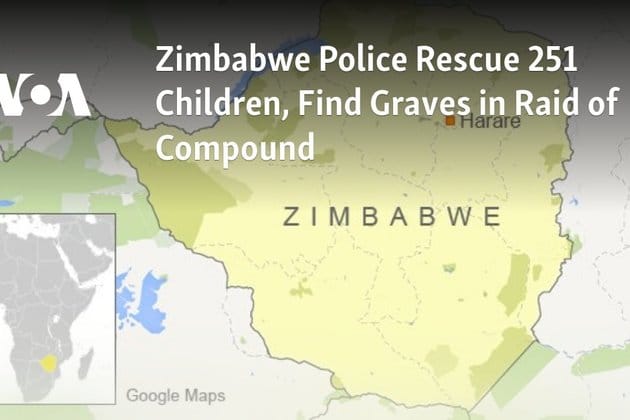 Zimbabwe Police Rescue 251 Children, Find Graves in Raid of Compound