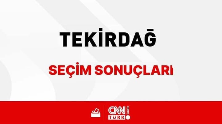 Tekirdağ Yerel Seçim Sonuçları! 31 Mart 2024 Tekirdağ Belediye Başkanlığı Seçim Sonuçları! Tekirdağ'da kim kazandı, hangi parti?